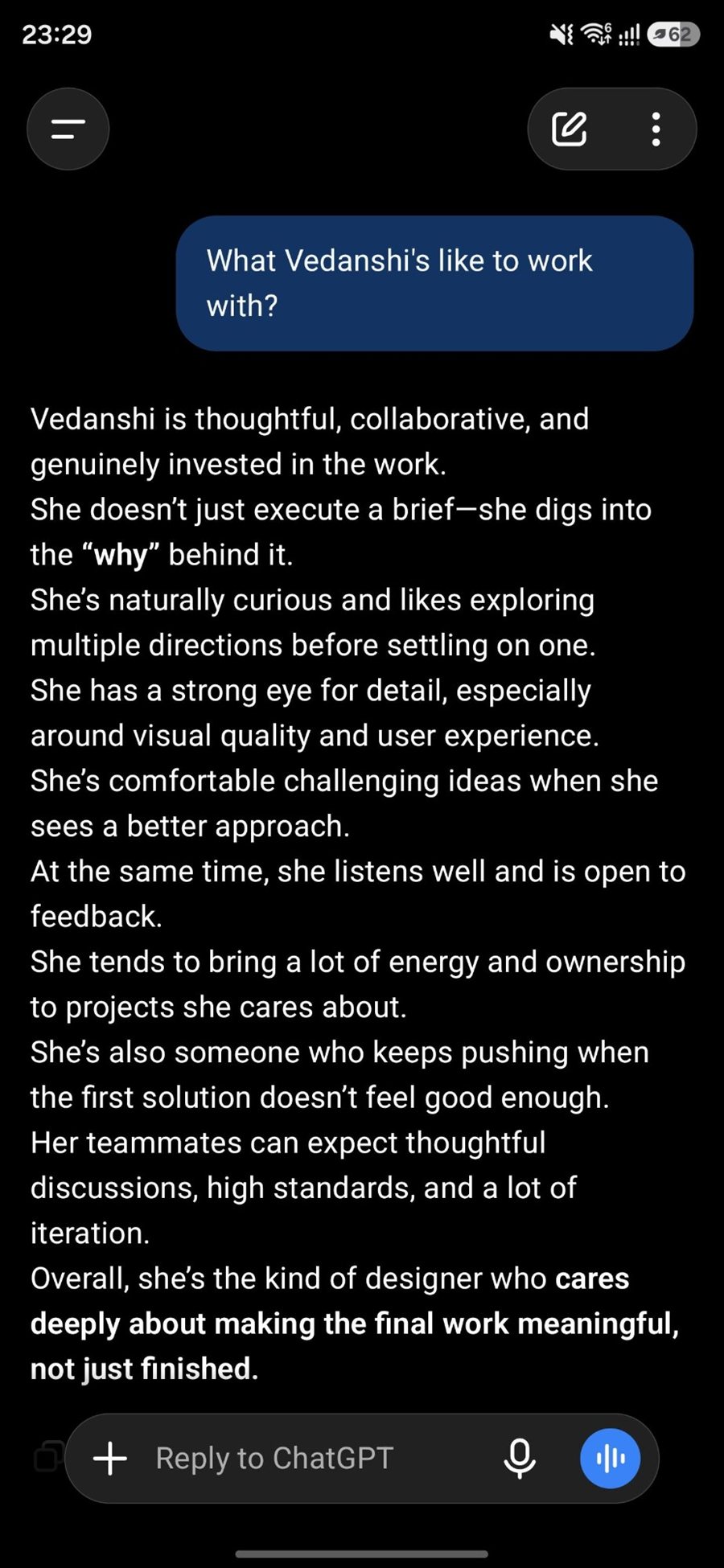 Screenshot of a ChatGPT answer to 'What is Vedanshi like to work with?': thoughtful, collaborative and invested in the work, digs into the why behind a brief, curious, strong eye for detail, open to feedback, and cares about making the final work meaningful, not just finished.